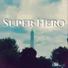 Jeffrey Zalta - Super Hero - Single